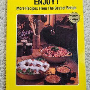 Enjoy! More Recipes From The Best of Bridge Cookbook Paperback 1980 Vintage